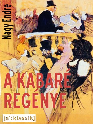 cover image of A kabaré regénye